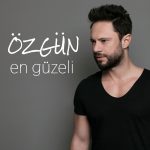 دانلود آهنگ En Güzeli از Özgün