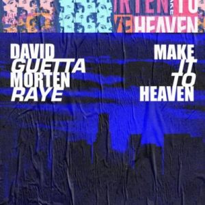 دانلود آهنگ Make It To Heaven از David Guetta و MORTEN