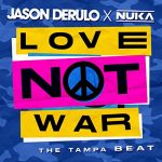 دانلود آهنگ Love Not War از Jason Derulo و Nuka