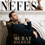 دانلود آهنگ Nefes از Murat Dalkılıç