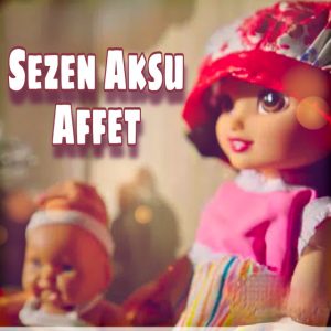 دانلود آهنگ Affet از Sezen Aksu