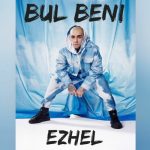 دانلود آهنگ Bul Beni از Ezhel