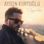 دانلود آهنگ Sayende از Aydın Kurtoğlu