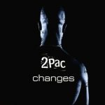 دانلود آهنگ Changes از ۲Pac