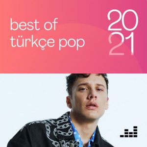 پلی لیست بهترین آهنگ های پاپ ترکی ۲۰۲۱