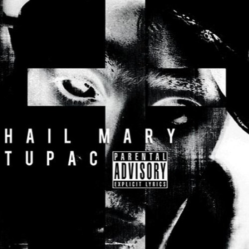 hail mary tupac meaning