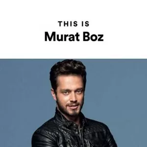 پلی لیست بهترین آهنگ های Murat Boz
