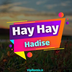 دانلود آهنگ Hay Hay از Hadise