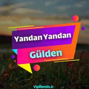 دانلود آهنگ Yandan Yandan از Gülden
