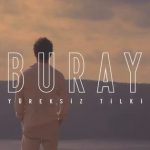 دانلود آهنگ Yüreksiz Tilki از Buray