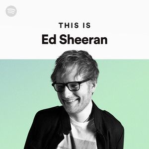 پلی لیست بهترین آهنگ های Ed Sheeran