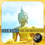 دانلود پادکست آهنگ مدیتیشن Shamanic Tibetan مخصوص آرامش