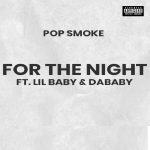 دانلود آهنگ For The Night از Pop Smoke