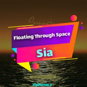 دانلود آهنگ Floating Through Space از Sia and David Guetta