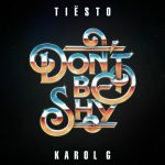 دانلود آهنگ Don’t Be Shy از Tiësto & Karol G