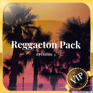 دانلود ریمیکس آهنگ های شاد خارجی Reggaeton Pack Ep3