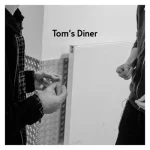 دانلود آهنگ Tom’s Diner از AnnenMayKantereit x Giant Rooks