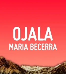 دانلود آهنگ OJALA از Maria Becerra