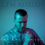 دانلود آهنگ Sevdim Seni Bir Kere از Cem Adrian (feat Hande Mehan)