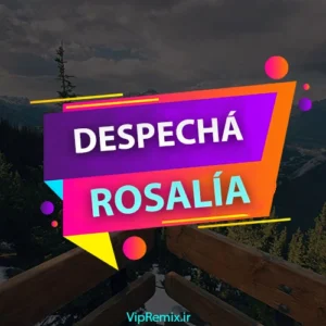 دانلود آهنگ DESPECHÁ از ROSALÍA