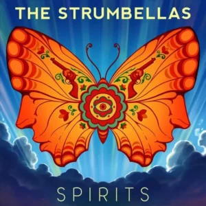 دانلود آهنگ Spirits از The Strumbellas