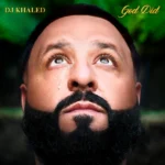 دانلود آهنگ GOD DID از DJ Khaled