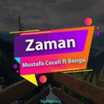 دانلود آهنگ Zaman از Mustafa Ceceli (feat Bengü)