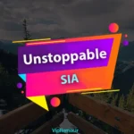 دانلود آهنگ Unstoppable (Sped Up) از Sia