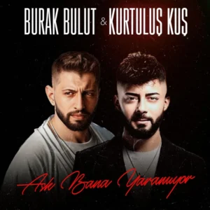 دانلود آهنگ ۲L از Burak Bulut (feat Kurtuluş Kuş)