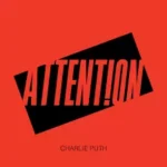 دانلود آهنگ Attention از Charlie Puth