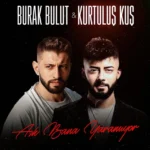 دانلود آهنگ Bipolar از Burak Bulut (feat Kurtuluş Kuş)