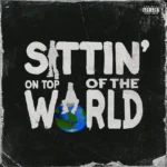 دانلود آهنگ Sittin’ On Top Of The World از Burna Boy ft. 21 Savage