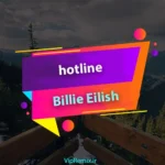 دانلود آهنگ hotline (EDIT) از Billie Eilish