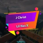 دانلود آهنگ J Christ از Lil Nas X