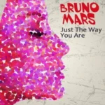 دانلود آهنگ Just The Way You Are از Bruno Mars