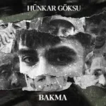 دانلود آهنگ Bakma از Hünkar Göksu